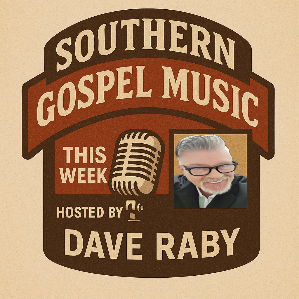 Southern Gospel Music This Week